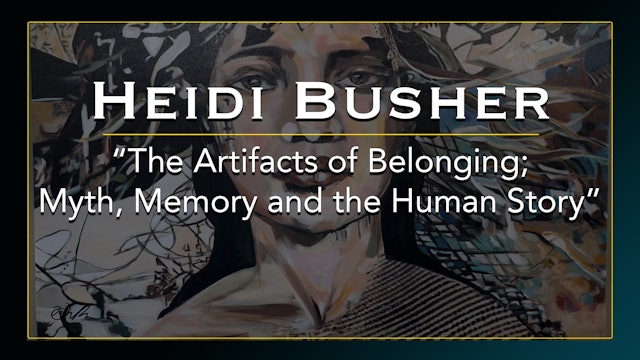 Heidi Buscher's The Artifacts of Belonging; Myth, Memory and the Human Story