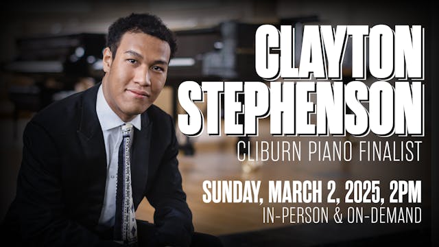 Clayton Stephenson – Cliburn Paino Finalist