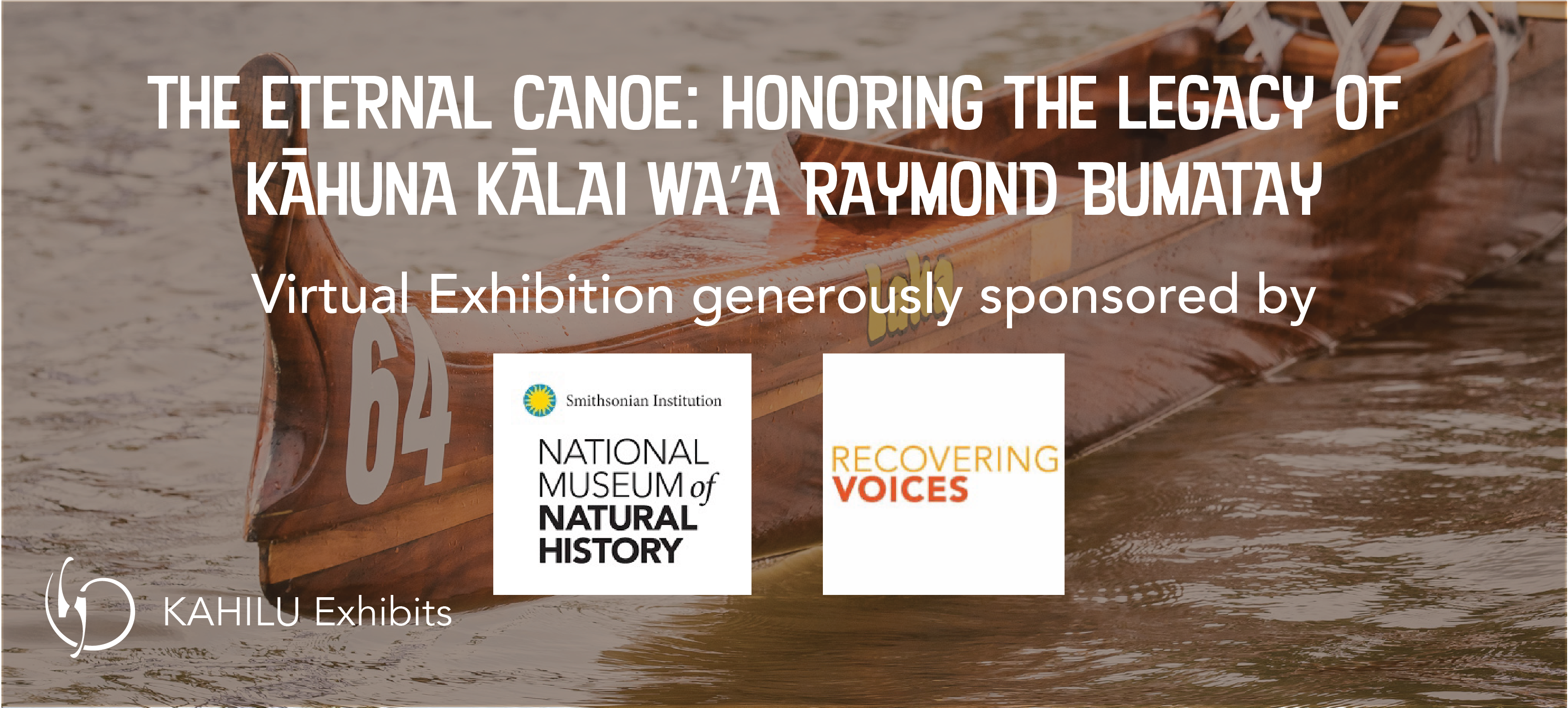 The Eternal Canoe: Honoring the Legacy of Kāhuna Kālai Wa‘a Raymond Bumatay