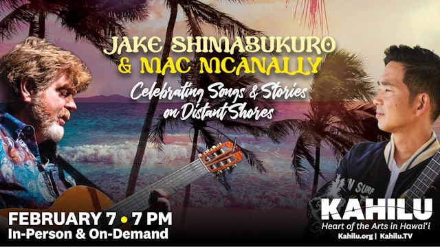 Jake Shimabukuro & Mac McAnally – Celebrating Songs & Stories on Distant Shores