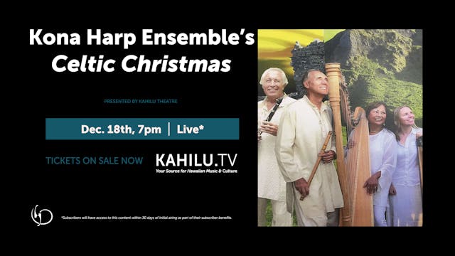 Kona Harp Ensemble's Celtic Christmas - LIVE from Kahilu Theatre