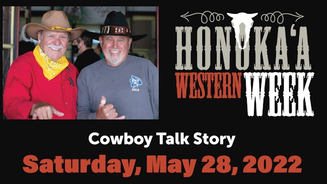 Western Week Cowboy Talk Story 2022