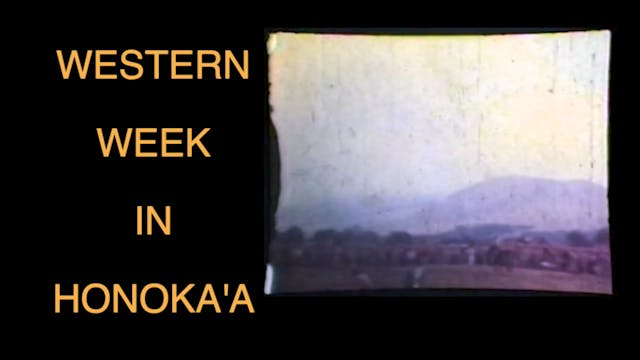 Western Week In Honoka'a (Documentary)