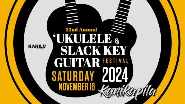 22nd 'Ukulele & Slack Key Guitar Fest – Kanikapila