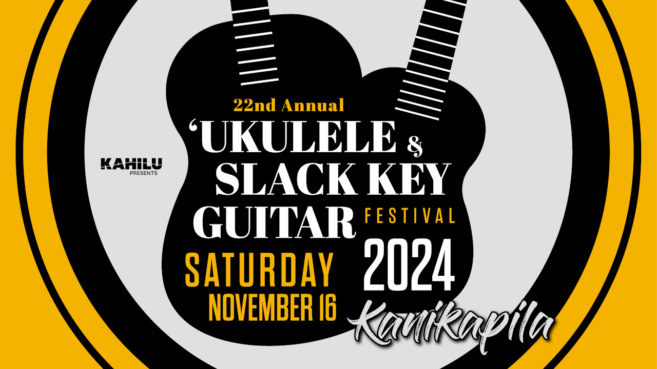 22nd 'Ukulele & Slack Key Guitar Fest – Kanikapila