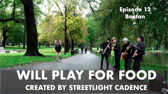 Will Play for Food E12 - Boston