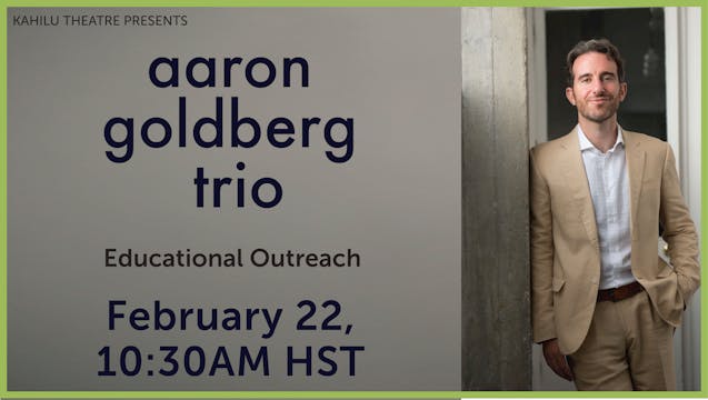 Aaron Goldberg Trio Educational Outre...