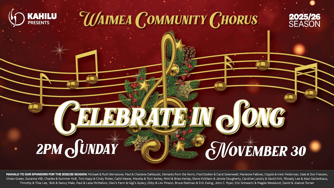 Waimea Community Chorus – Celebrate in Song