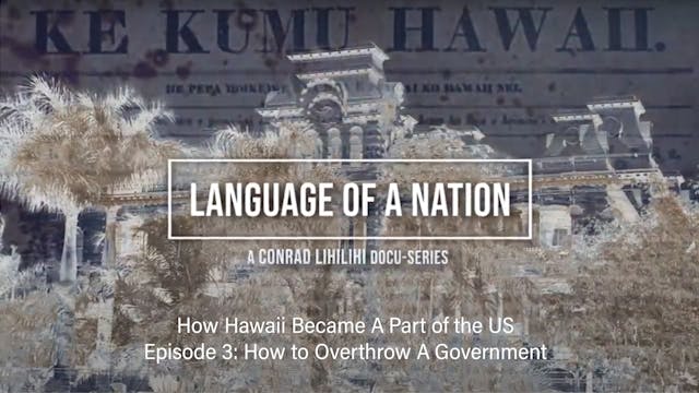 How Hawaii Became A Part of the US Ep...
