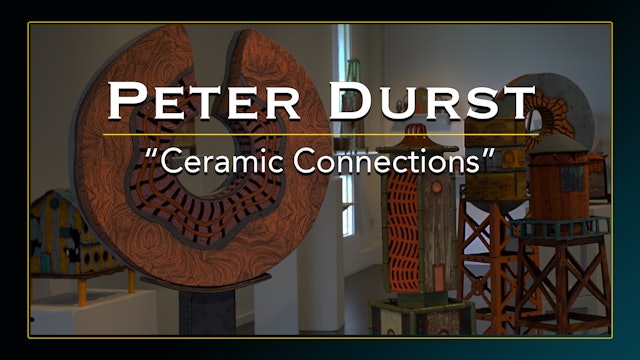 Peter Durst - Ceramic Connections