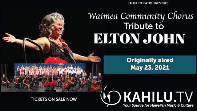 Waimea Community Chorus Tribute to Elton John