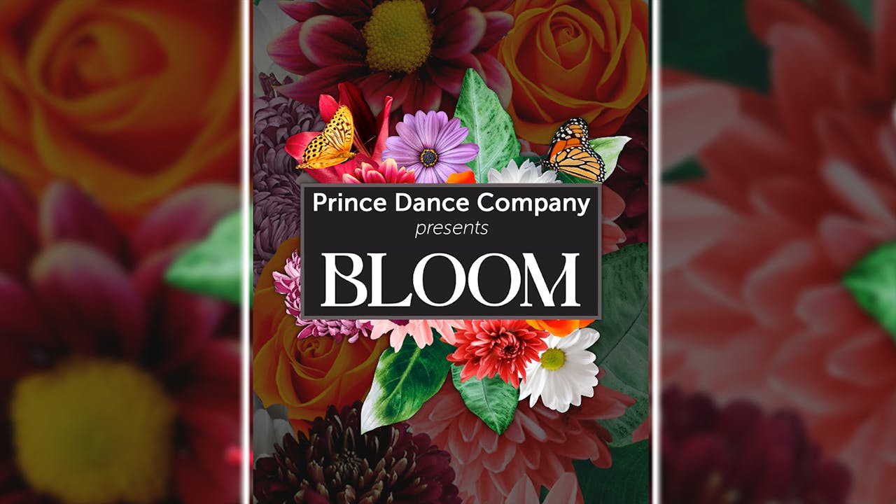 Prince Dance Company presents BLOOM