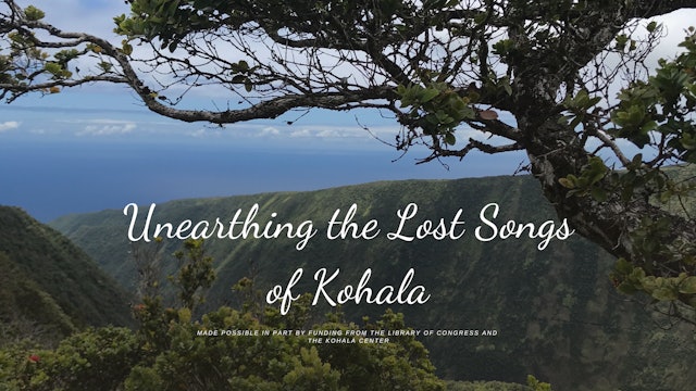Unearthing the Lost Songs of Kohala