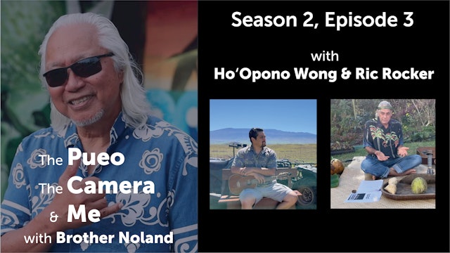 The Pueo, The Camera, & Me Season 2, Episode 3