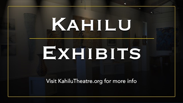 Kahilu Exhibits