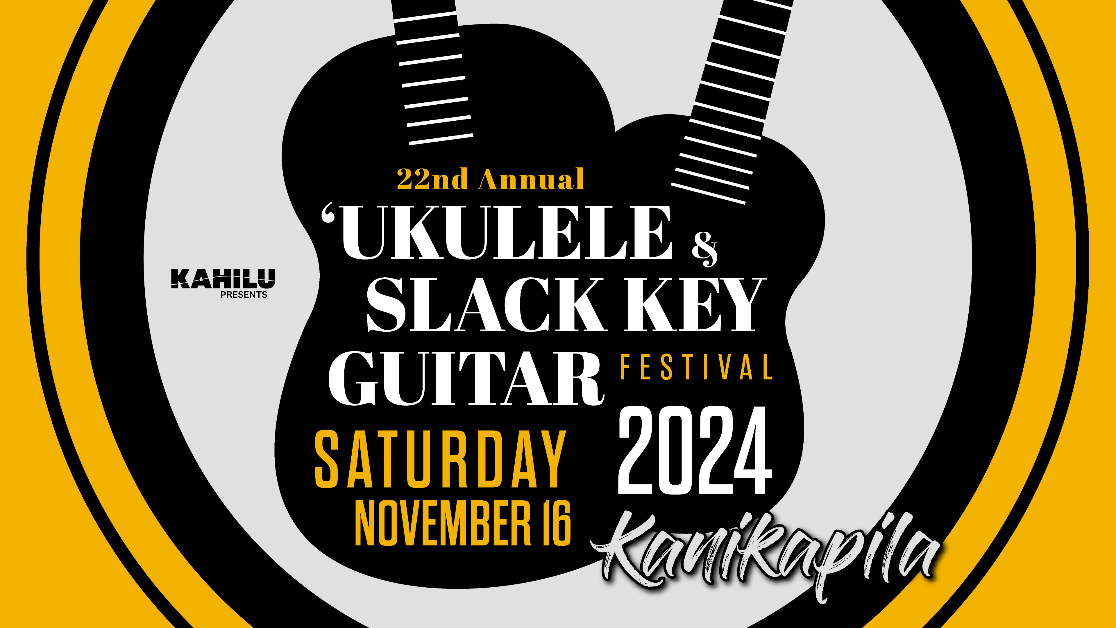 22nd Annual 'Ukulele & Slack Key Guitar Festival – Kanikapila