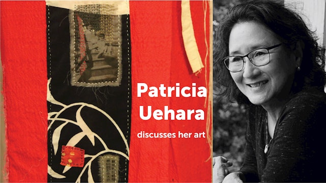 Patricia Uehara — discusses her art