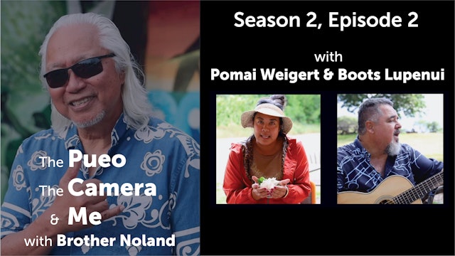 The Pueo, The Camera & Me: Season 2, Episode 2