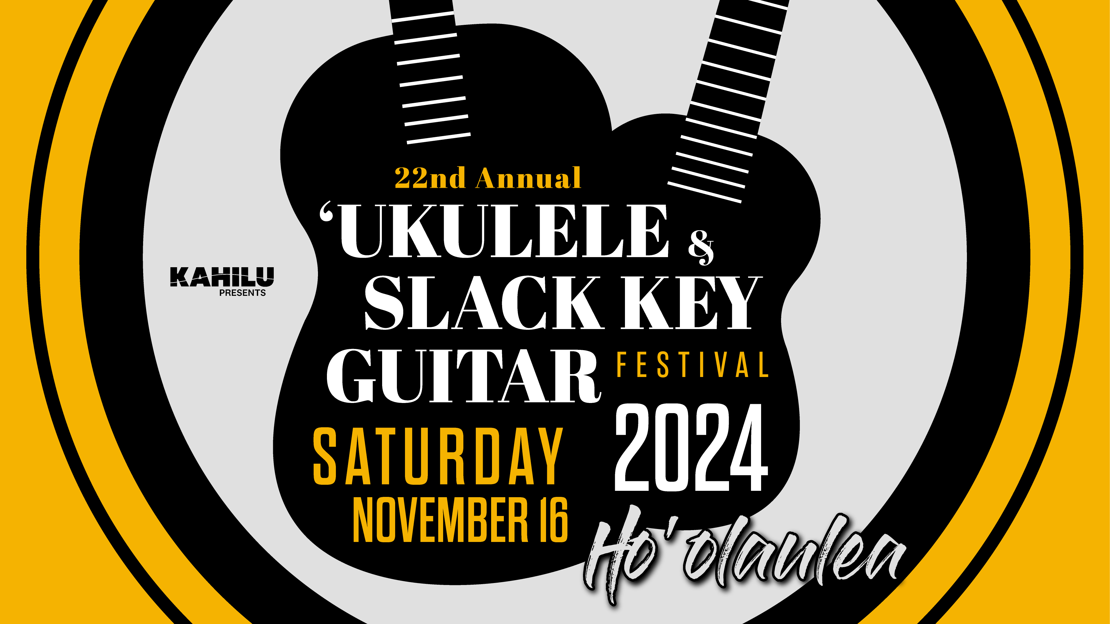 22nd Annual 'Ukulele & Slack Key Guitar Festival – Ho'olaulea