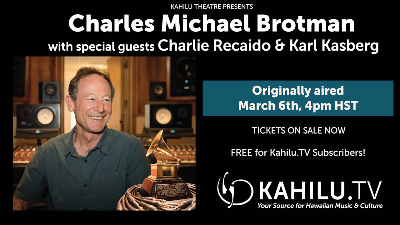 Charles Michael Brotman with Special Guests