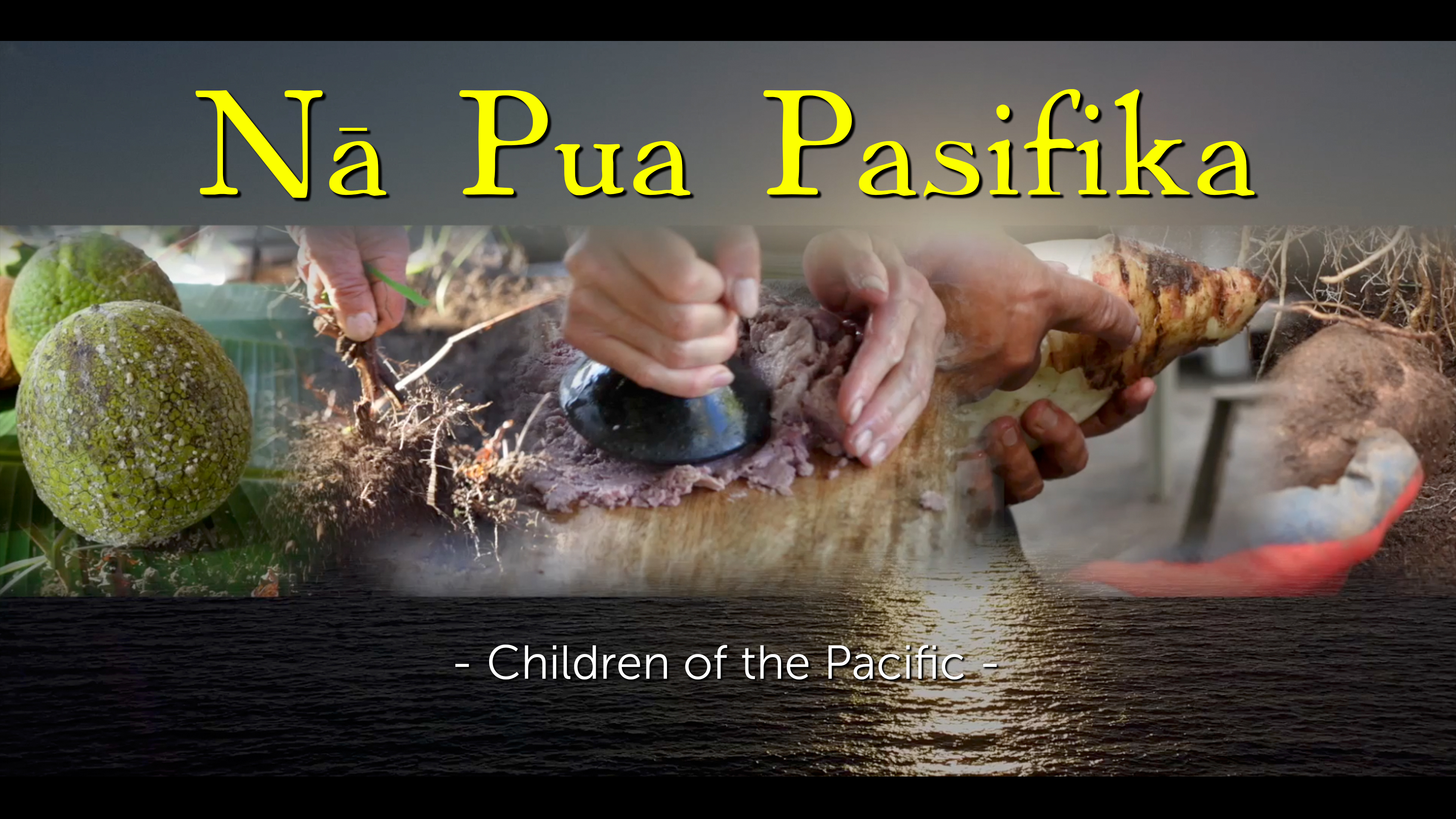 Nā Pua Pasifika - Children of the Pacific