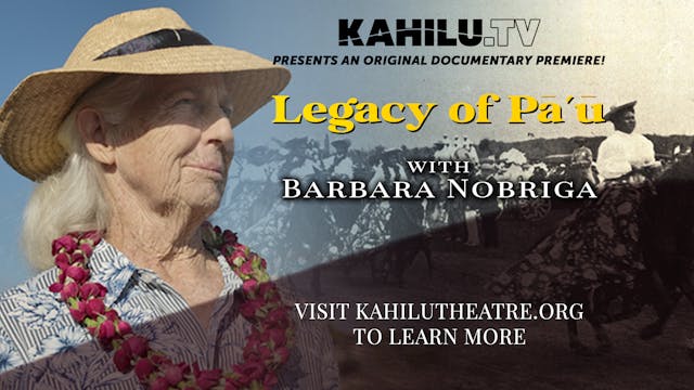 Legacy of Pā'ū Featuring Barbara No...