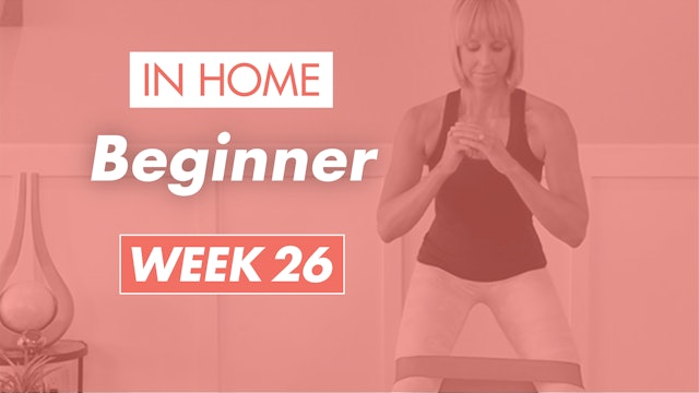 Beginner - Week 26 (Home)