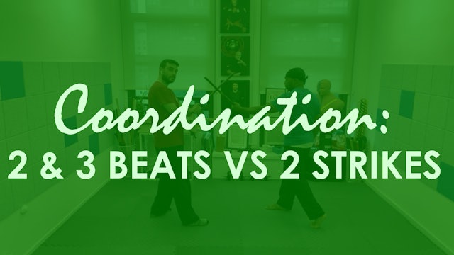 COORDINATION: 2 & 3 BEATS AGAINST TWO STRIKES