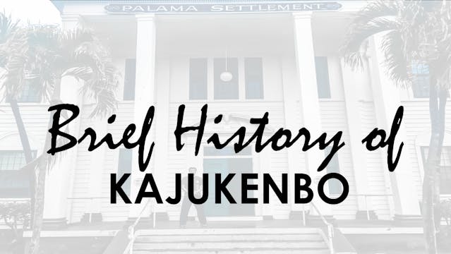 BRIEF HISTORY OF KAJUKENBO
