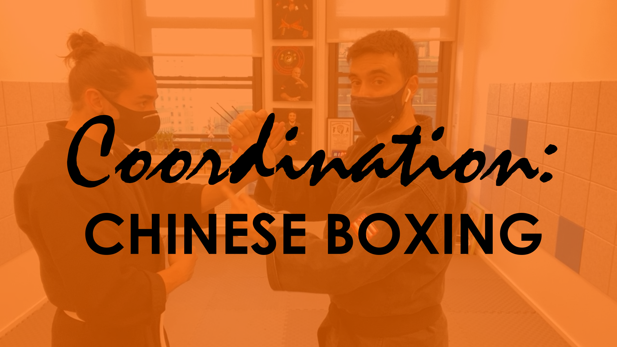 COORDINATION: CHINESE BOXING
