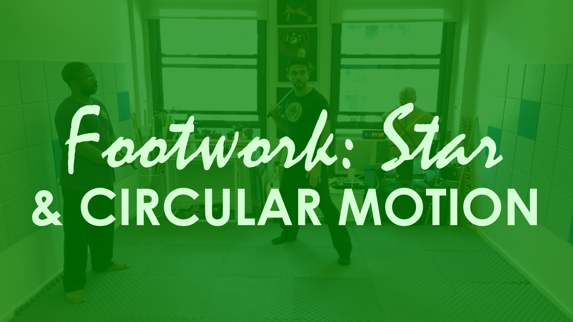 FOOTWORK: STAR AND CIRCULAR MOTION