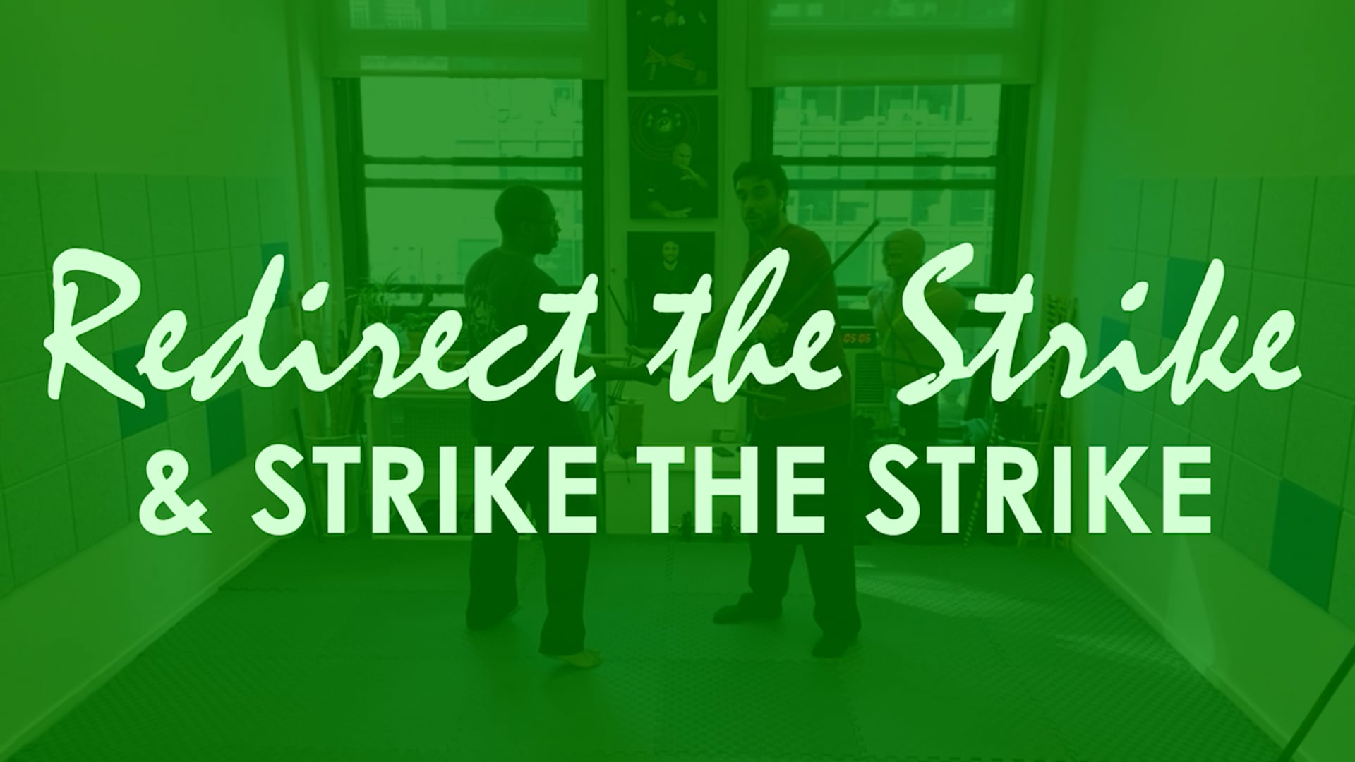 REDIRECTING THE STRIKE AND STRIKING THE STRIKE