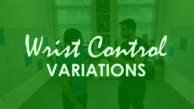 WRIST CONTROL VARIATIONS