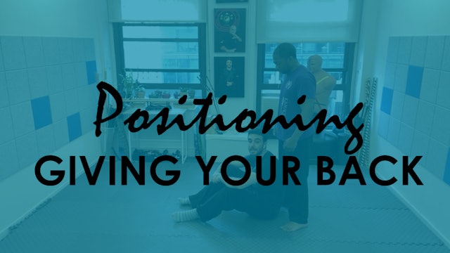 POSITIONING: GIVING YOUR BACK