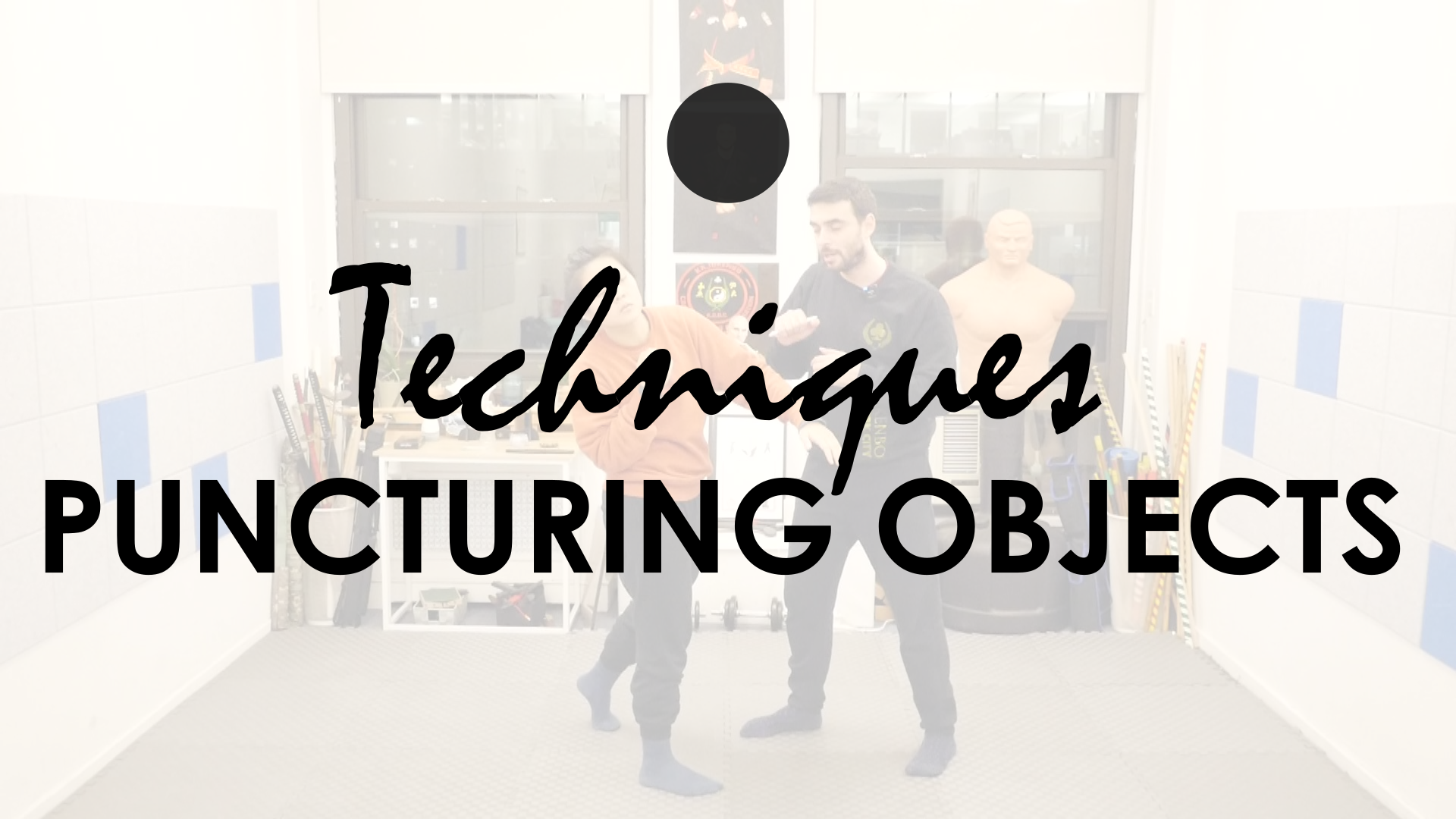 TECHNIQUES. PUNCTURING OBJECTS