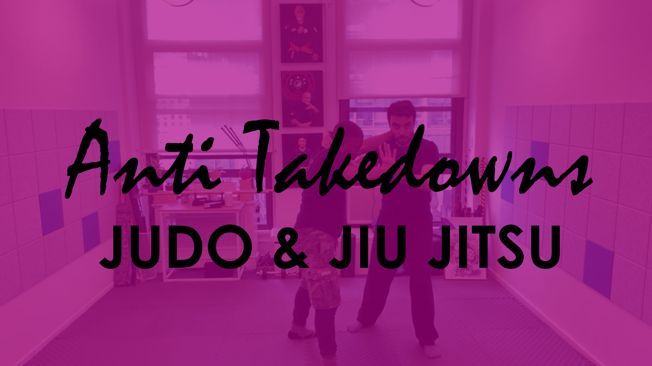 ANTI TAKEDOWNS JUDO JIU JITSU