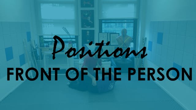 INTRO TO POSITIONS. BEING IN FRONT OF...