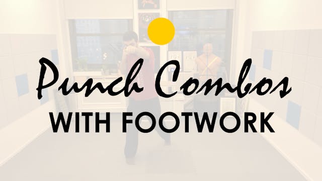 PUNCH COMBINATIONS WITH FOOTWORK