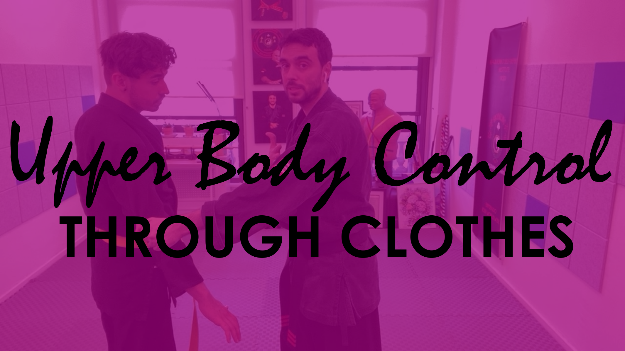 UPPER BODY CONTROL THROUGH CLOTHES