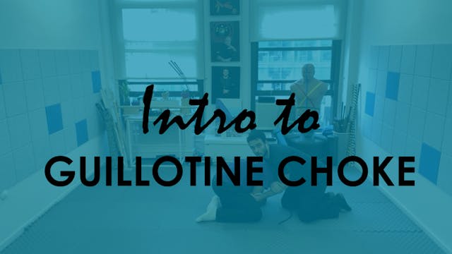 INTRO TO THE GUILLOTINE CHOKE