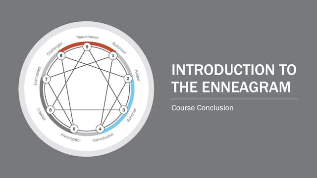 Intro to the Enneagram Conclusion