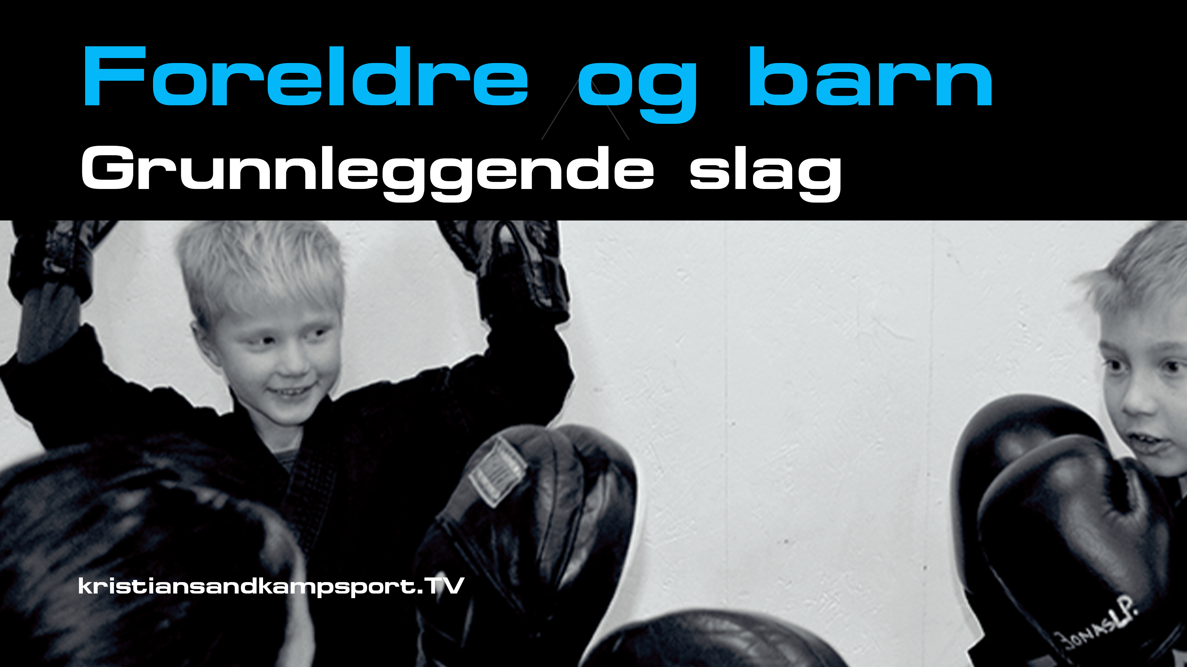 Jab Cross- Foreldre og barn