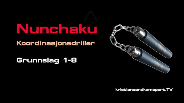 Nunchaku- Grunnslag 1-8