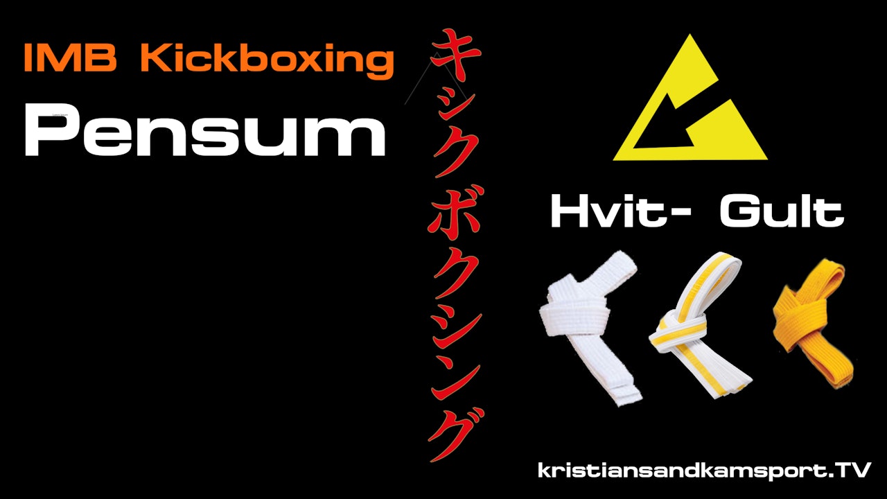 Kickboxing. Pensum. Hvit- Gult