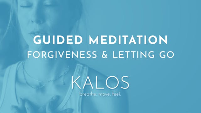 Guided Meditation: Forgiveness and Letting Go