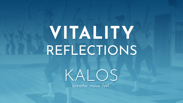 Vitality: Reflections