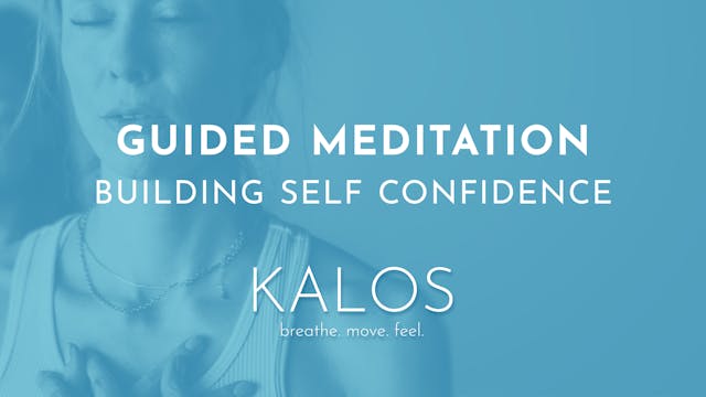 Guided Meditation: Building Self Confidence