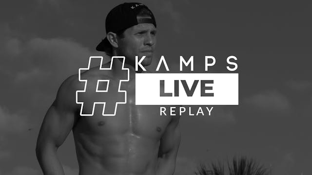 Kamps Live w/ Sam 30 min Leg + Ab burner
