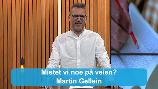 Mistet vi noe på veien? | Martin Gell...