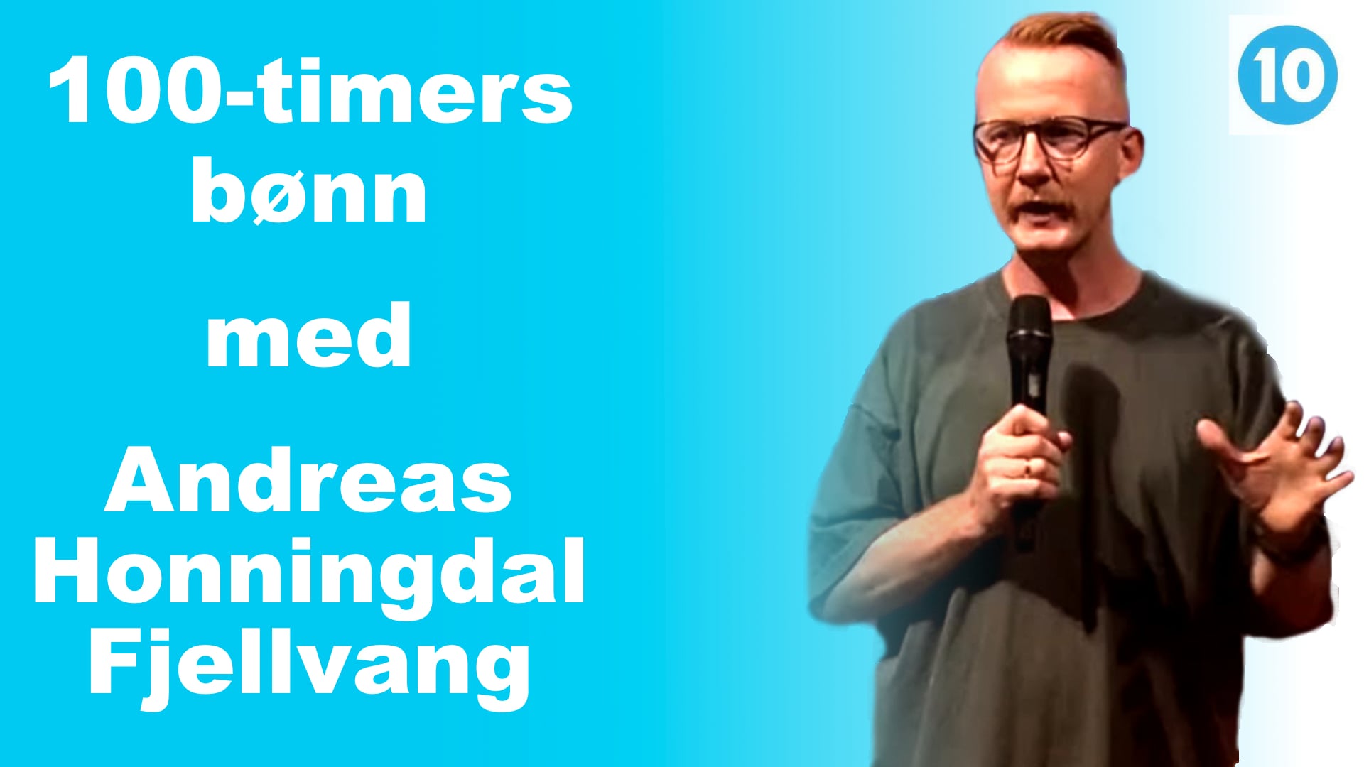 Andreas Honningdal Fjellvang | 100-timers bønn Day & Night | 03.09.25